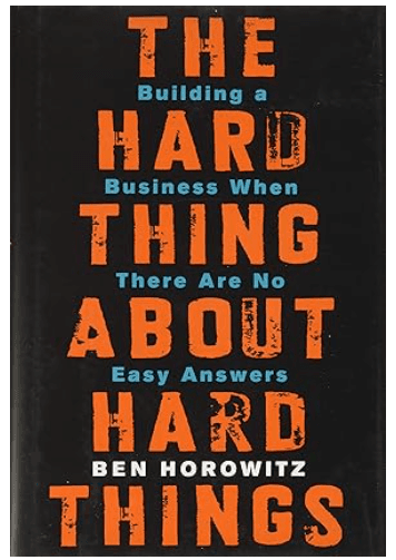 Cover of The Hard Thing About Hard Things by Ben Horowitz